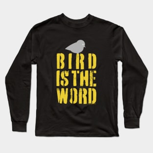 Bird is the Word Long Sleeve T-Shirt